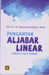 Pengantar Aljabar Linear Disertai Peta Konsep