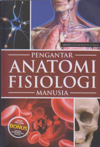 Pengantar Anatomi Fisiologi Manusia