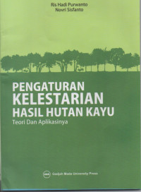 Pengaturan kelestarian Hasil Hutan Kayu