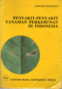 Image of Penyakit - Penyakit Tanaman Perkebunan di Indonesia