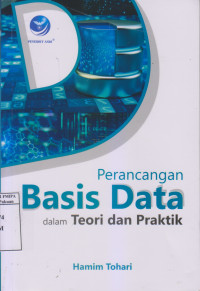 Perancangan Basis Data dalam Teori dan Paraktik