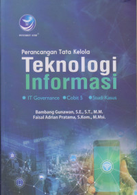 Perancangan Tata Kelola Teknologi Informasi