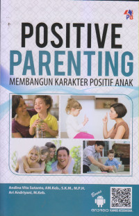 Positive Parenting Membangun Karakter Positif Anak