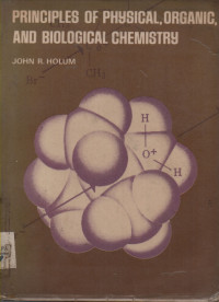 Principles Of Physical Organic And Biological Chemistry