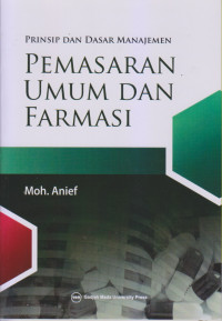 Prinsip Dan Manajemen Pemasaran Umum Dan Farmasi