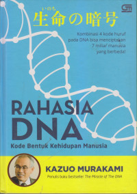 Rahasia DNA Kode Bentuk Kehidupan Manusia