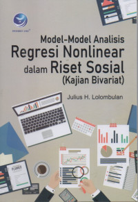 Model model Analisis Regresi Nonlinear dalam Riset Sosial (Kajian Bivariat)