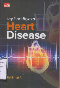 Say Goodbye to Heart Disease