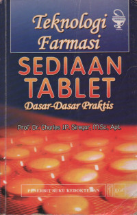 Teknologi Farmasi SEDIAAN TABLET Dasar-Dasar Praktis