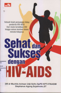 Sehat dan Sukses dengan HIV-AIDS