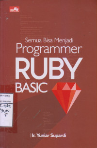 Semua Bisa Menjadi Programmer Ruby Basic