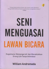 Seni Menguasai Lawan Bicara