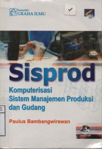 Image of Sisprod Komputerisasi Sistem Manajemen Produksi Dan Gudang