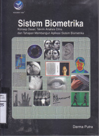 Image of Sistem Biometrika Konsep Dasar Teknik Analis Citra dan Tahapan Membangun Aplikasi Sistem Biometrika