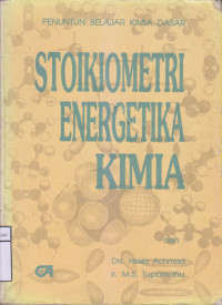 Penuntun Belajar Kimia Dasar Stoikiometri Energetika Kimia