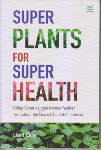 Super Plants For Super Health