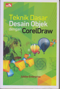 Teknik Dasar Desain Objek dengan CorelDraw