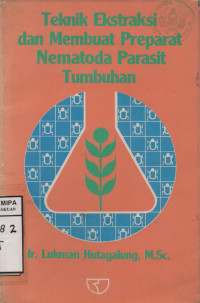 Teknik Ekstraksi dan Membuat Preparat Nematoda Parasit Tumbuhan