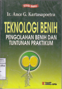 Image of Teknologi Benih Pengolahan Benih dan Tuntunan Praktikum