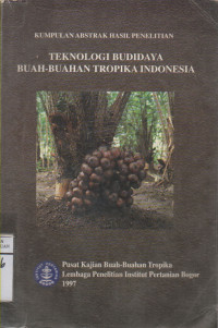Image of Teknologi Budidaya Buah-buahan Tropika Indonesia
