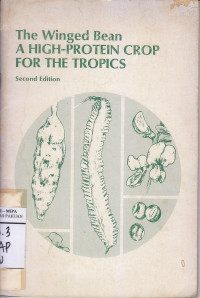 Image of The Winged Bean A High Protein Crop for the Tropics