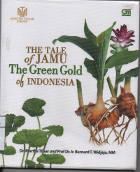 The Tale Of Jamu The Green Gold Of Indonesia