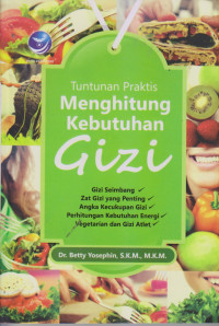 Tuntunan Praktis Menghitung Kebutuhan GIZI