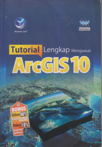 Tutorial Lengkap Menguasai ArcGIS10