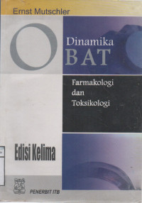 Dinamika Obat ; Farmakologi dan Toksikologi Edisi 5