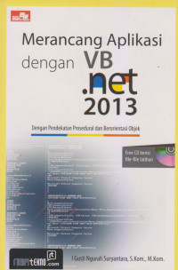 Merancang Aplikasi dengan VB.net 2013