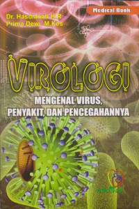 VIROLOGI Mengenal Virus,Penyakit Dan Pencegahannya