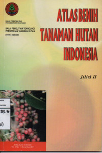 Image of Atlas Benih Tanaman Hutan Indonesia jilid 2 vol 5 no 1 november 2011