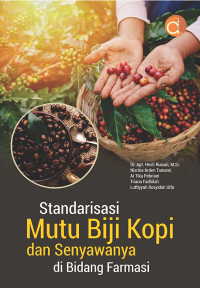 Image of Standarisasi Mutu Biji Kopi dan Senyawanya di Bidang Farmasi
