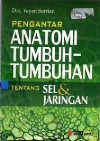 Pengantar Anatomi Tumbuh - Tumbuhan