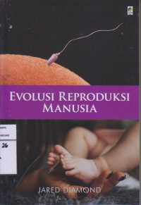 Evolusi Reproduksi Manusia