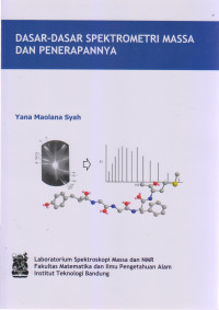 Dasar - Dasar Spektrometri Massa dan Penerapannya