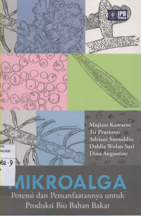 Mikroalga potensi dan Pemanfaatannya untuk Produksi Bio Bahan Bakar