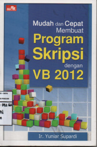 Mudah Dan Cepat Membuat Program Skripsi Dengan VB 2012