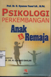 Psikologi Perkembangan Anak & Remaja