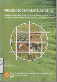 Prosiding Seminar Nasional Dinamika Pembangunan Pertanian dan Pedesaan: Tantangan dan Peluang bagi Peningkatan Kesejahteraan Petani