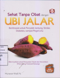 Sehat Tanpa Obat Dengan Ubi Jalar