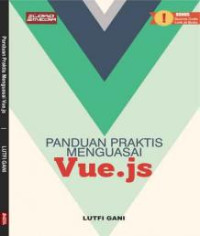 Panduan Praktis Menguasai Vue.js