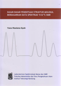 Dasar - Dasar Penentuan Struktur Molekul Berdasarkan Data Spektrum 1H & 13C NMR