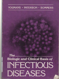 The Biologic And Clinical Basis Of Infectious Diseases